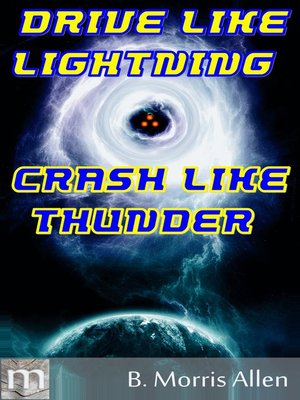 cover image of Drive Like Lightning ... Crash Like Thunder